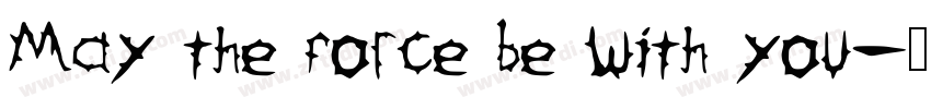 May the force be with you字体转换